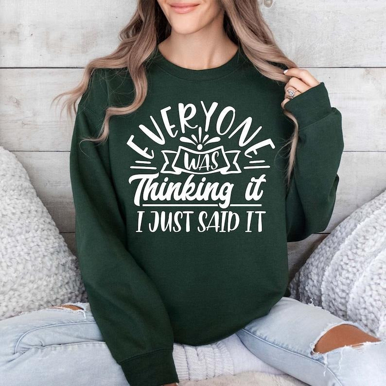 Everyone Was Thinking I Just Say Funny Mother Mom Be - Adult & Kids T-Shirts, Sweatshirts & Hoodies apparel design preview 1