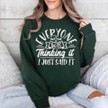 Everyone Was Thinking I Just Say Funny Mother Mom Be - Adult & Kids T-Shirts, Sweatshirts & Hoodies apparel design preview 1