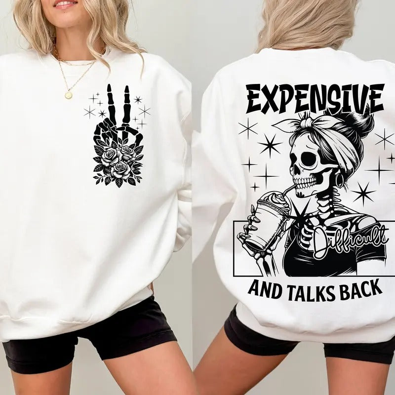 Expensive Difficult Talks Back Mom Skeleton Funny - Adult & Kids T-Shirts, Sweatshirts & Hoodies apparel design preview 1