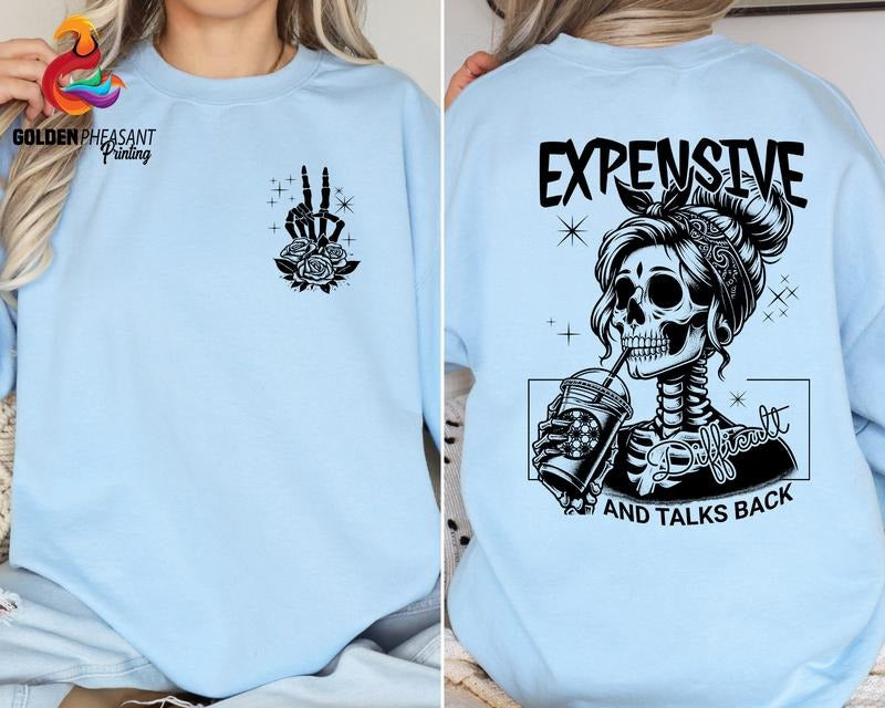 Expensive Difficult Talks Back Sarcastic Mom Front - Adult & Kids T-Shirts, Sweatshirts & Hoodies apparel design preview 1