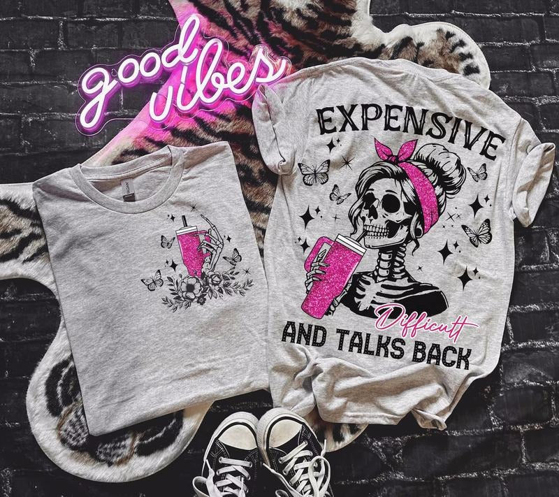 Expensive Difficult Talks Back Mom Skeleton Funny - Adult & Kids T-Shirts, Sweatshirts & Hoodies apparel design preview 1