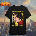 Face Things Keep Happening That Make Me Want A - Adult & Kids T-Shirts, Sweatshirts & Hoodies apparel design preview 1