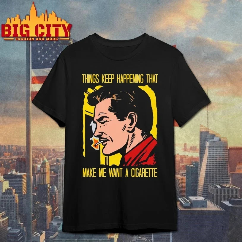 Face Things Keep Happening That Make Me Want A - Adult & Kids T-Shirts, Sweatshirts & Hoodies apparel design preview 1