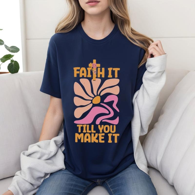 Faith Till You Make Christian Cotton Casual Street - Adult & Kids T-Shirts, Sweatshirts & Hoodies apparel design preview 1