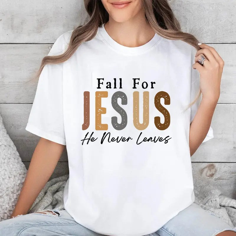 Fall Jesus He Never Leaves Casual Crew Neck Short - Adult & Kids T-Shirts, Sweatshirts & Hoodies apparel design preview 1