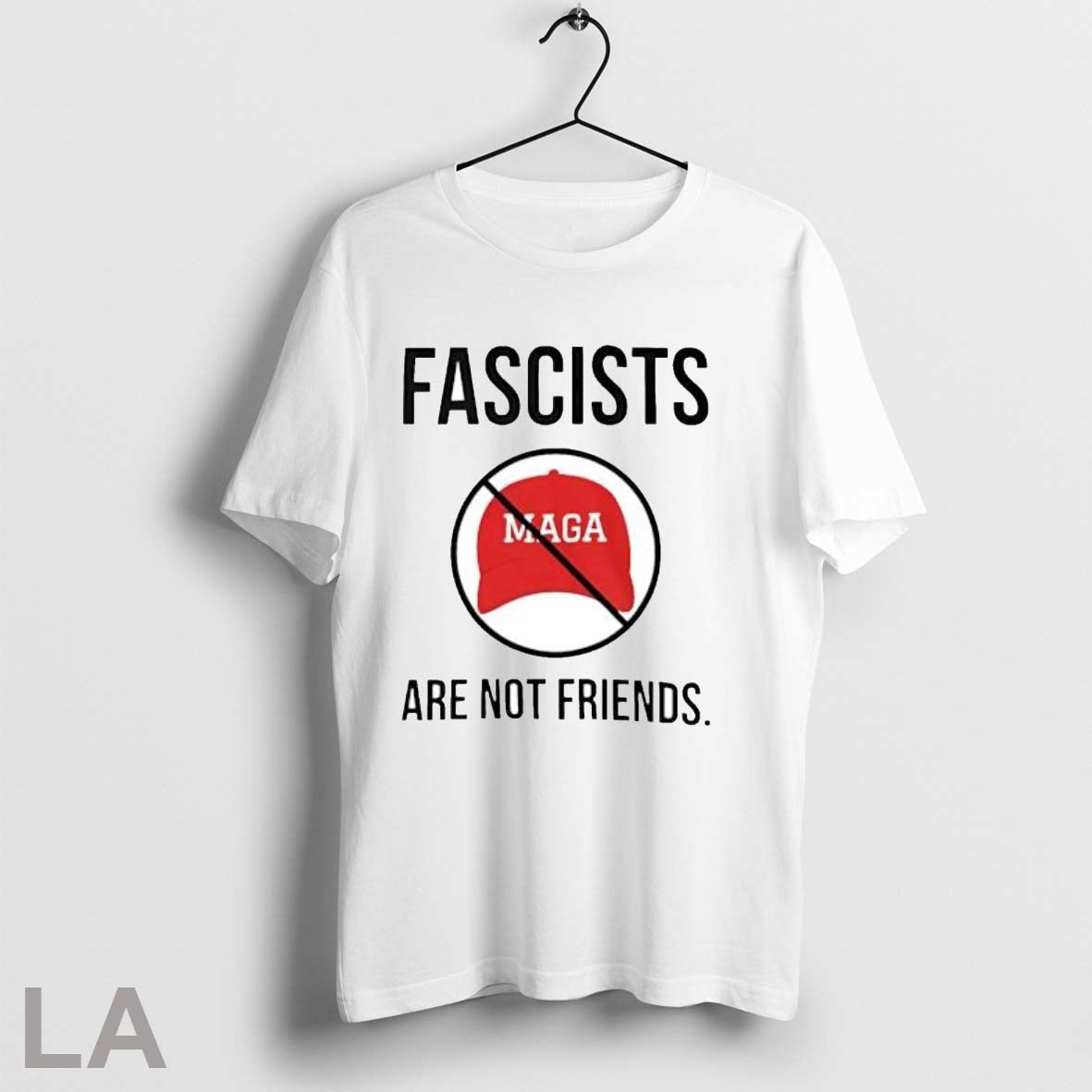 Fascists Maga Are Not Friends - Adult & Kids T-Shirts, Sweatshirts & Hoodies apparel design preview 1