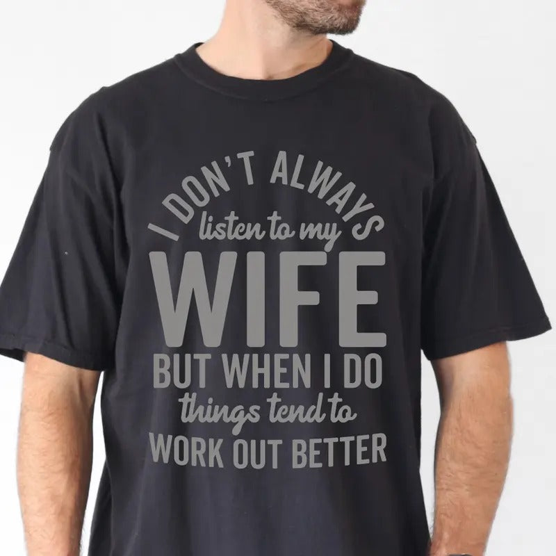 Things Work Out Better Cotton Casual Husband Funny - Adult & Kids T-Shirts, Sweatshirts & Hoodies apparel design preview 1