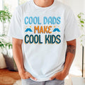 Cool Dads Make Cools Funny Husband Him Daddy Dad Be - Adult & Kids T-Shirts, Sweatshirts & Hoodies apparel design preview 1