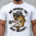 We Hooked Best Daddy Happy Funny Dad Jokes - Adult & Kids T-Shirts, Sweatshirts & Hoodies apparel design preview 1