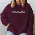 Fck Normal. I Want Magic Funny Casual Street Fleece - Adult & Kids T-Shirts, Sweatshirts & Hoodies apparel design preview 1