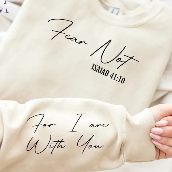 Fear Not Isaiah 41:10 Christian Inspirational Bible - Adult & Kids T-Shirts, Sweatshirts & Hoodies apparel design preview 1