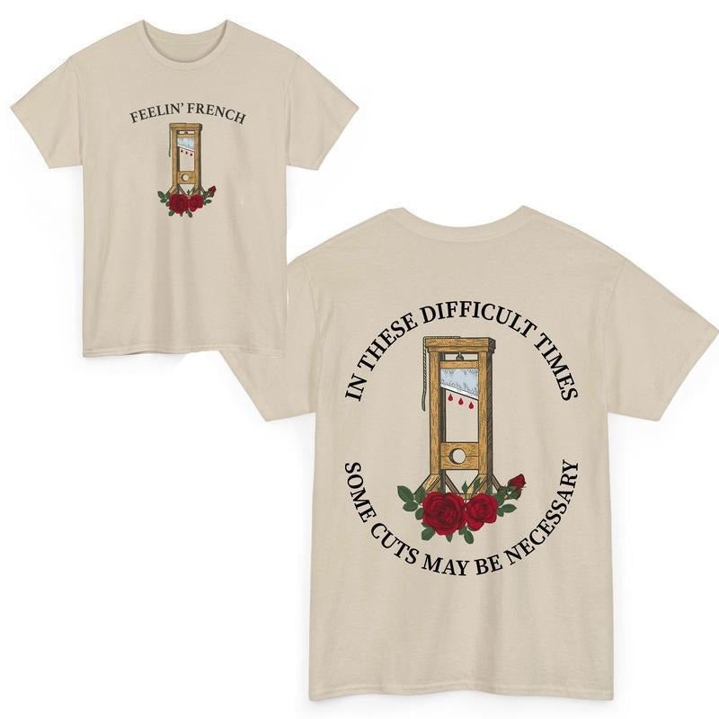 Feelin' French Funny 2Sided These Difficult Times - Adult & Kids T-Shirts, Sweatshirts & Hoodies apparel design preview 1