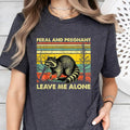 Feral Pregnant Racoon Pregnancy Humor Leave Me Alone - Adult & Kids T-Shirts, Sweatshirts & Hoodies apparel design preview 1