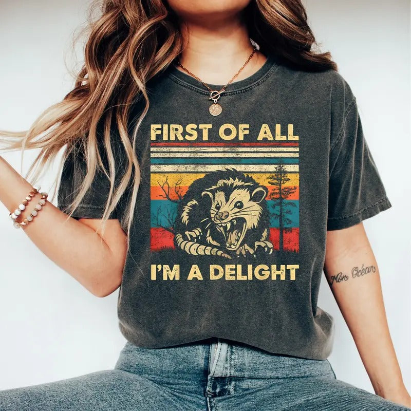 First All I'M Delight Sarcastic Angry Opossum Lover - Adult & Kids T-Shirts, Sweatshirts & Hoodies apparel design preview 1