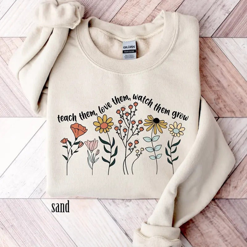 Floral Teacher Teach Them Love Watch Grow New Life - Adult & Kids T-Shirts, Sweatshirts & Hoodies apparel design preview 1