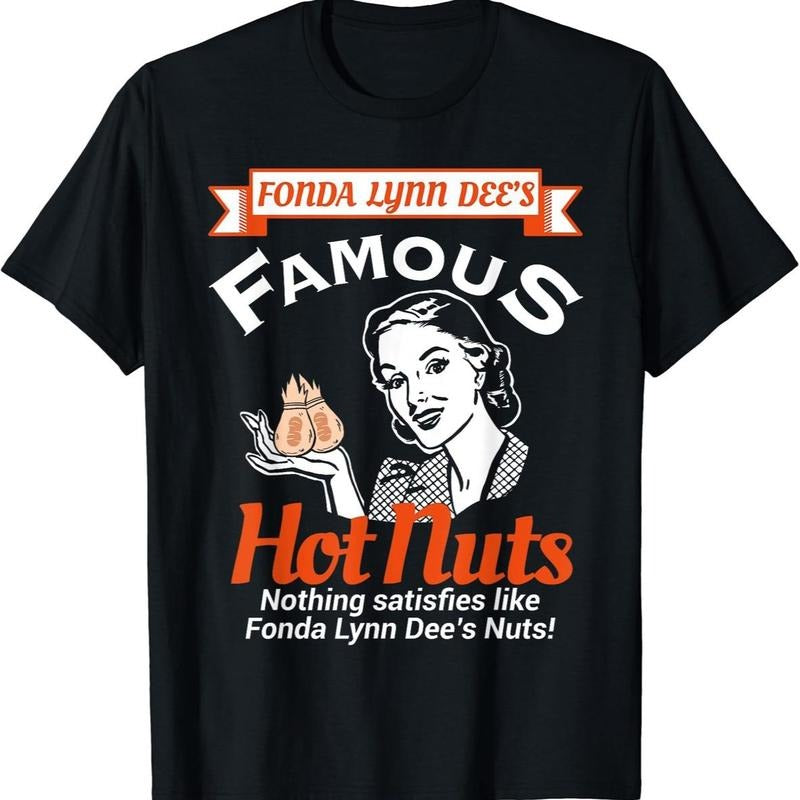 Fonda Lynn Dees Nuts Satisfies Funny Humor Short - Adult & Kids T-Shirts, Sweatshirts & Hoodies apparel design preview 1