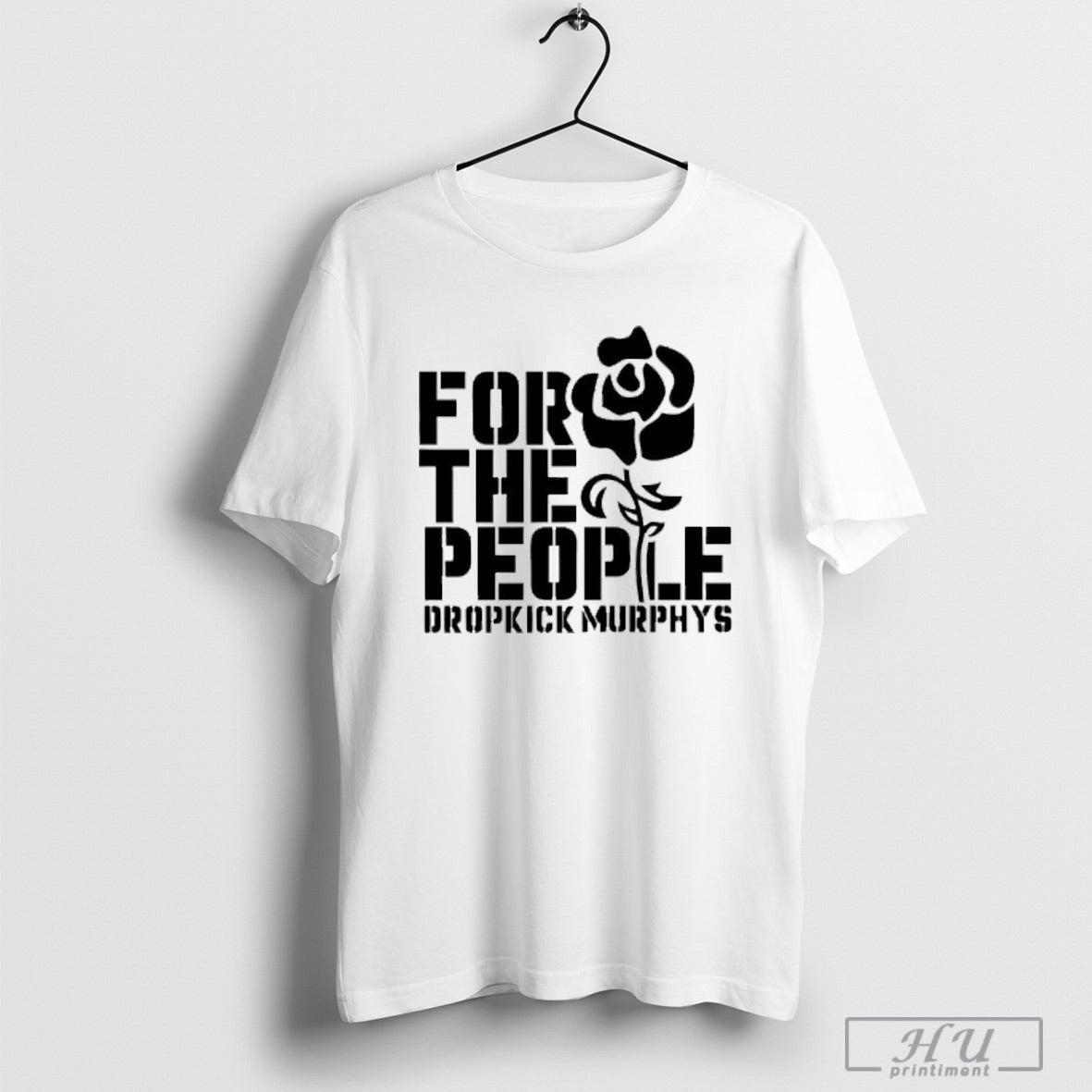 For The People Dropkick Murphys - Adult & Kids T-Shirts, Sweatshirts & Hoodies apparel design preview 1