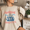 Fourth July Spillin Tea Since 1773 Spilling Usa - Adult & Kids T-Shirts, Sweatshirts & Hoodies apparel design preview 1
