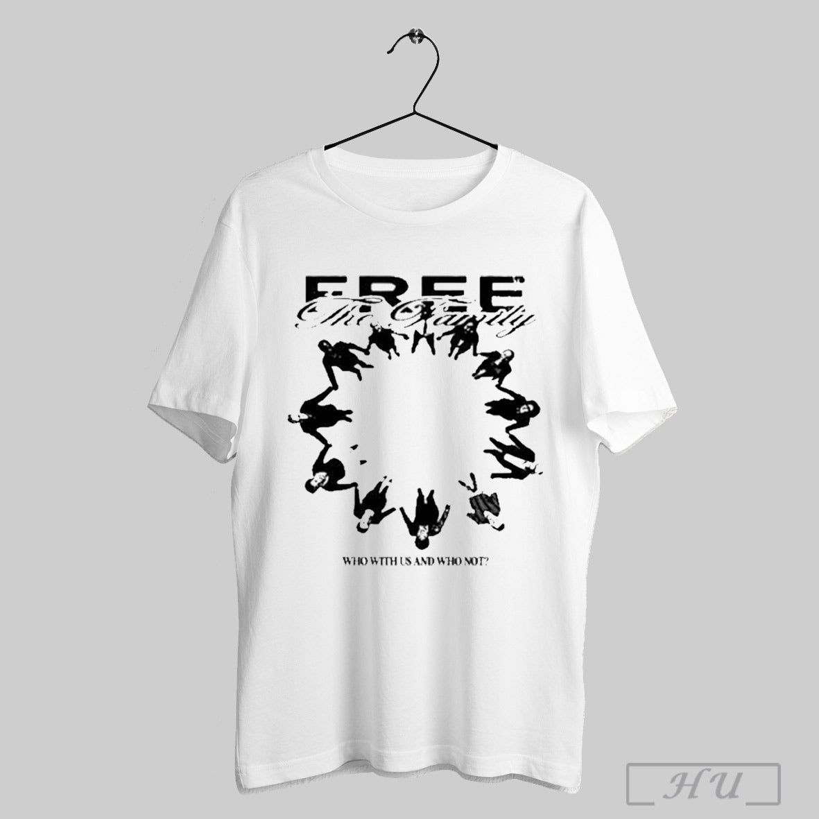 Free The Family Who With Us And Why Not - Adult & Kids T-Shirts, Sweatshirts & Hoodies apparel design preview 1