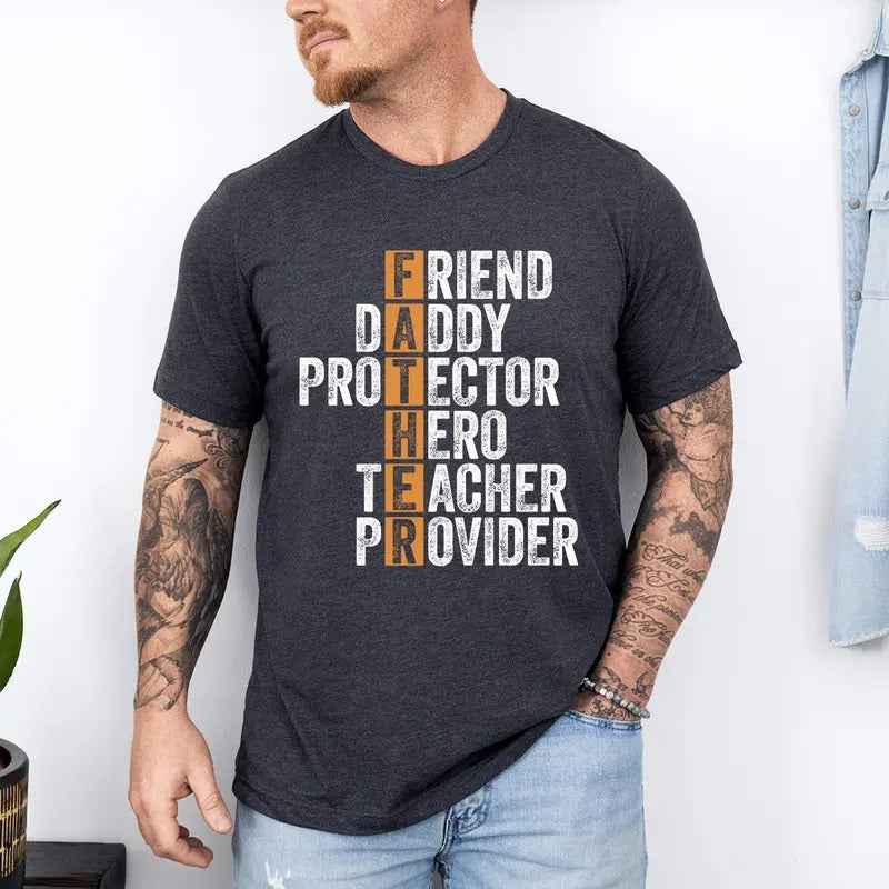 Friend Daddy Protector Hero Teacher Provider Dad - Adult & Kids T-Shirts, Sweatshirts & Hoodies apparel design preview 1