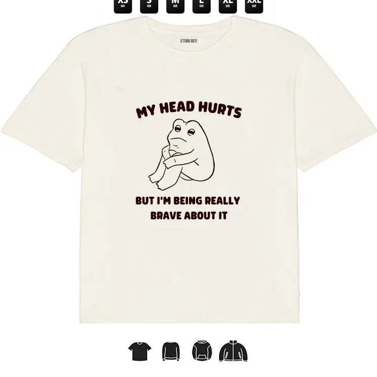 Frog My Head Hurts But I Am Really Brave L - Adult & Kids T-Shirts, Sweatshirts & Hoodies apparel design preview 1