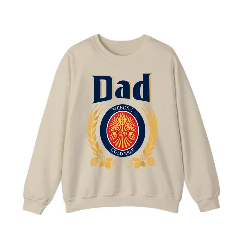 Fun Dad Needs Cold Beer Funny Drink Crew Neck Perfect - Adult & Kids T-Shirts, Sweatshirts & Hoodies apparel design preview 1