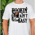 Funny "Hookin Aint Easy" - Adult & Kids T-Shirts, Sweatshirts & Hoodies apparel design preview 1