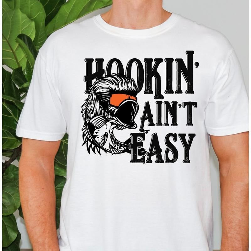 Funny "Hookin Aint Easy" - Adult & Kids T-Shirts, Sweatshirts & Hoodies apparel design preview 1