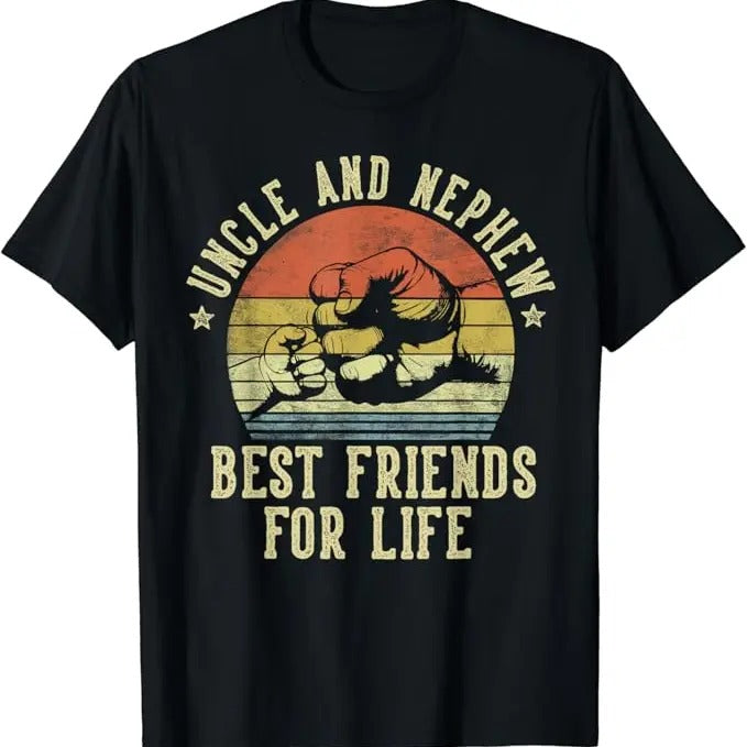 Funny Best Friend Uncle Nephew Friends Life Menswear - Adult & Kids T-Shirts, Sweatshirts & Hoodies apparel design preview 1