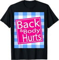 Funny Body Back Hurts Xmas Thanksgiving Halloween - Adult & Kids T-Shirts, Sweatshirts & Hoodies apparel design preview 1