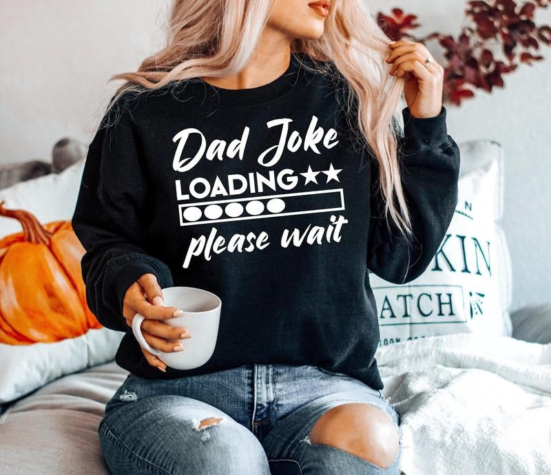 Funny Dad Joke Loading Please Wait Svg Father - Adult & Kids T-Shirts, Sweatshirts & Hoodies apparel design preview 1