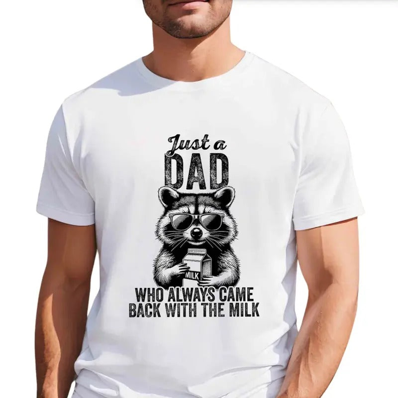 Funny Dad Just Who Always Came Back Milk - Adult & Kids T-Shirts, Sweatshirts & Hoodies apparel design preview 1