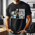 Funny Dad Doing Sh*T Skeleton Joke Sarcastic - Adult & Kids T-Shirts, Sweatshirts & Hoodies apparel design preview 1