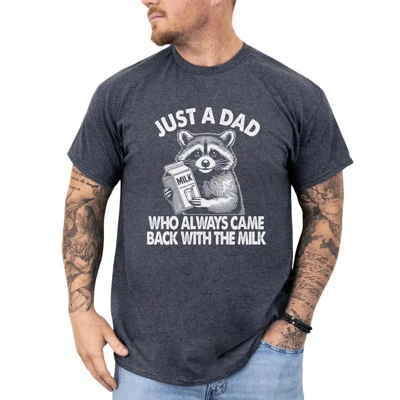 Funny Daddy Just Dad Who Always Came Back Milk - Adult & Kids T-Shirts, Sweatshirts & Hoodies apparel design preview 1