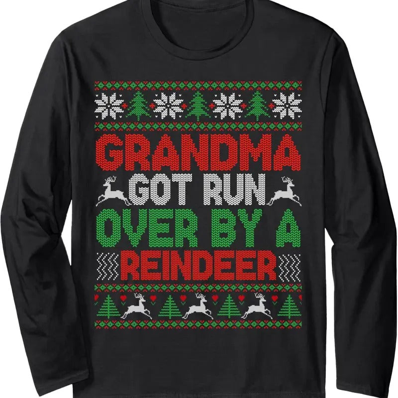 Funny Grandma Got Run Over Reindeer Ugly - Adult & Kids T-Shirts, Sweatshirts & Hoodies apparel design preview 1
