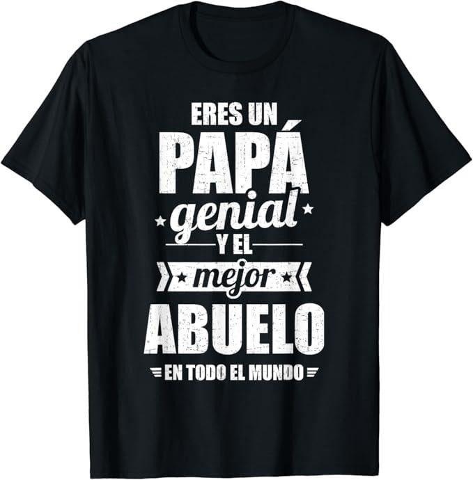 Funny Grandpa Grandfather Eres Un Papá Genial Y El - Adult & Kids T-Shirts, Sweatshirts & Hoodies apparel design preview 1