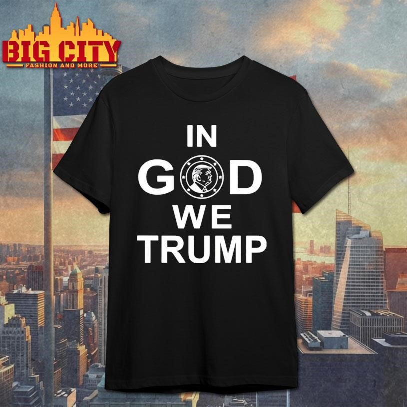 Funny In God We Trump - Adult & Kids T-Shirts, Sweatshirts & Hoodies apparel design preview 1