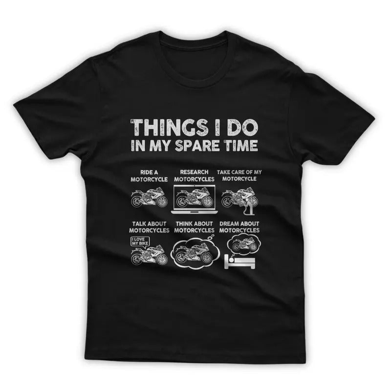 Funny Motorcycle Things I Do My Spare Time Biker - Adult & Kids T-Shirts, Sweatshirts & Hoodies apparel design preview 1