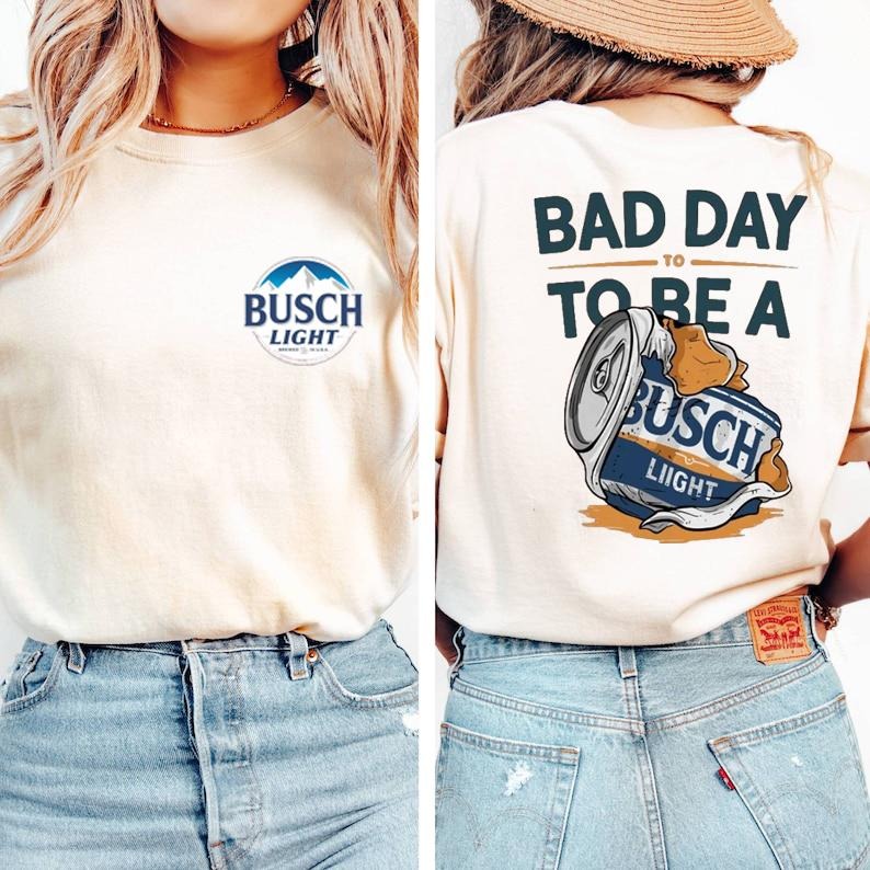 Funny "Bad Day Be Busch Lite" Uniaex - Adult & Kids T-Shirts, Sweatshirts & Hoodies apparel design preview 1