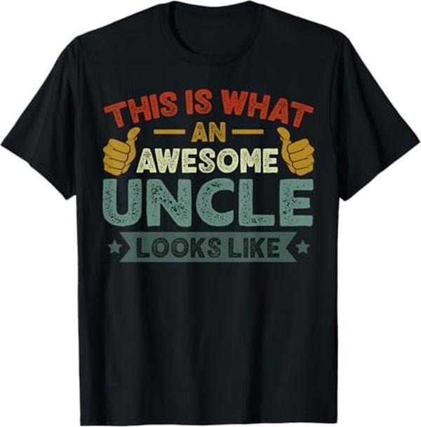 Funny Uncle This Is What Awesome Like Menswear Casual - Adult & Kids T-Shirts, Sweatshirts & Hoodies apparel design preview 1