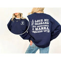 Funny Wife I Love My Husband Married Sarcastic - Adult & Kids T-Shirts, Sweatshirts & Hoodies apparel design preview 1