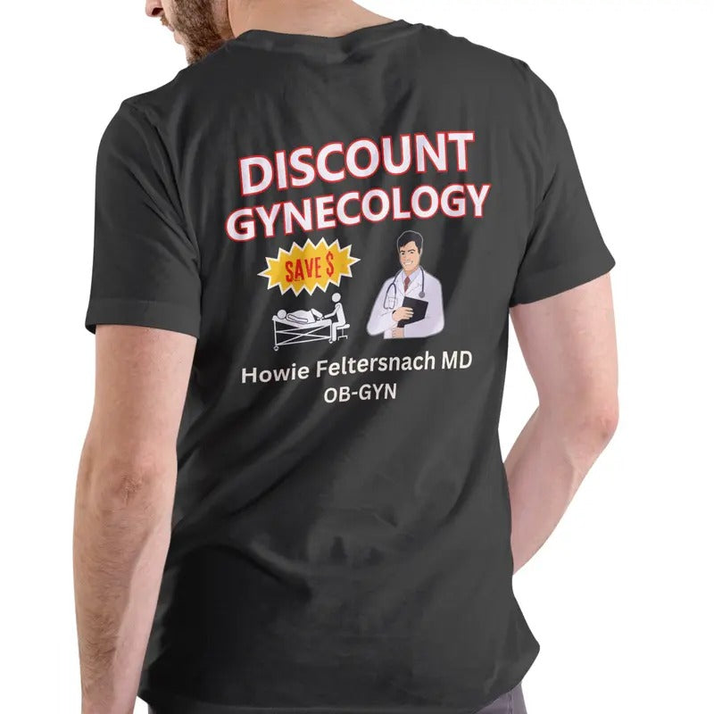 GYNECOLOGY Dr Howie Cotton Man Menswear - Adult & Kids T-Shirts, Sweatshirts & Hoodies apparel design preview 1