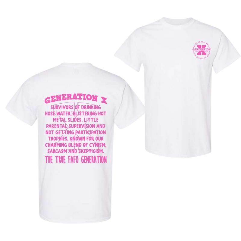 Gen X Raised Hose Water Neglect Generation Artistic - Adult & Kids T-Shirts, Sweatshirts & Hoodies apparel design preview 1