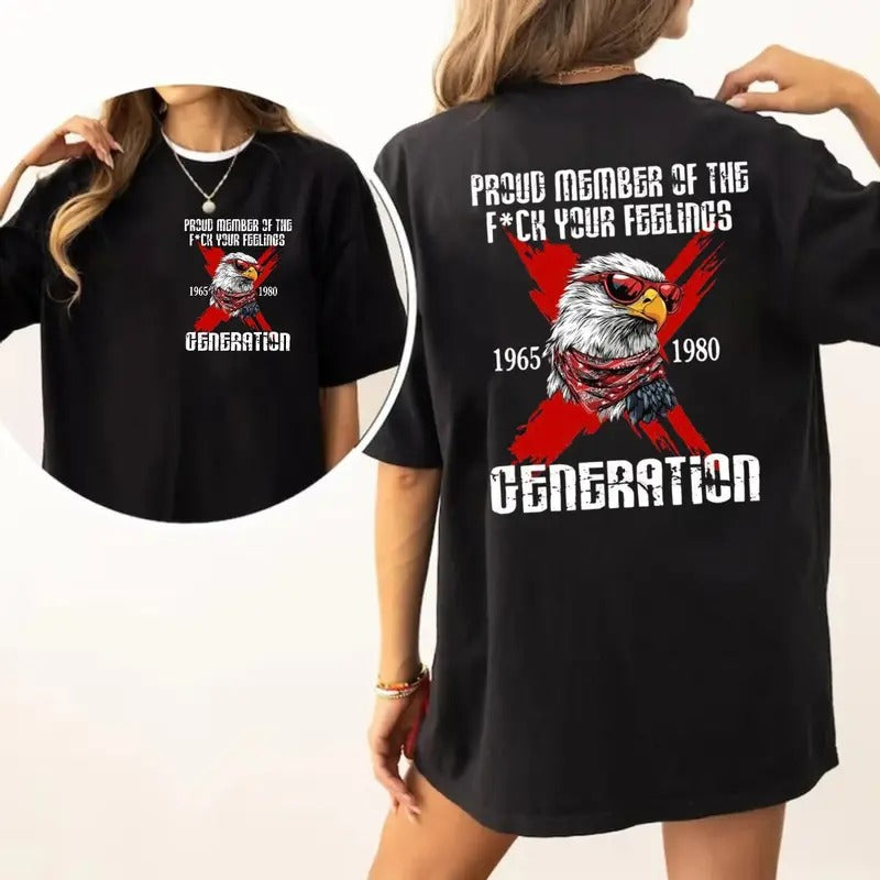 Gen X Sarcastic Proud Members Two Sides Raised Hose - Adult & Kids T-Shirts, Sweatshirts & Hoodies apparel design preview 1