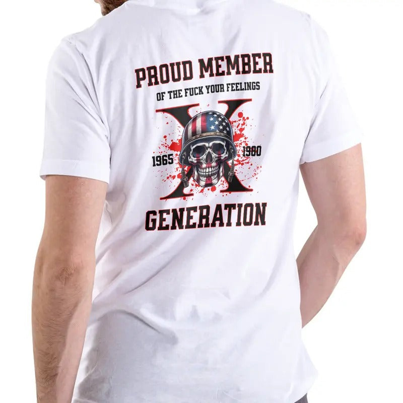 Generation X Proud Member Casual Top Skull Text FUCK - Adult & Kids T-Shirts, Sweatshirts & Hoodies apparel design preview 1