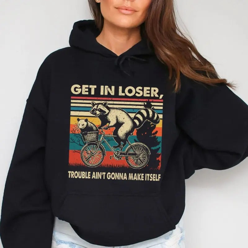 Get Loser Trouble Ain'T Gonna Make Itself Funny - Adult & Kids T-Shirts, Sweatshirts & Hoodies apparel design preview 1
