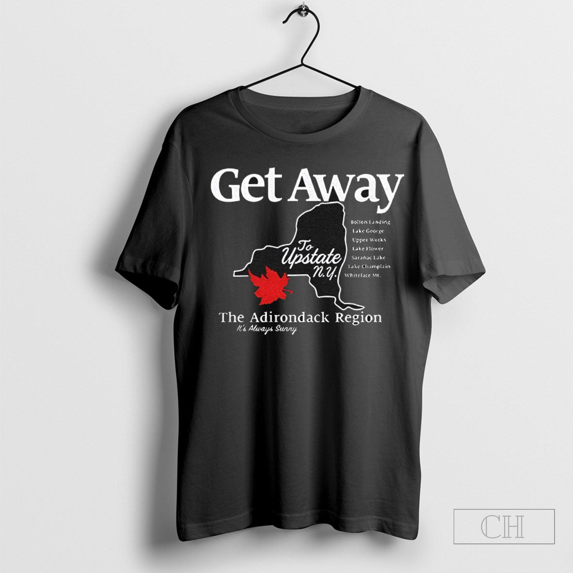 Get Away To Upstate New York Its Always Sunny - Adult & Kids T-Shirts, Sweatshirts & Hoodies apparel design preview 1
