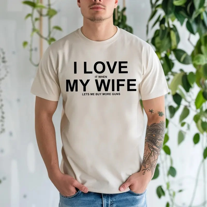 Husband I Love When My Wife Lets Me Buy More Guns 2nd - Adult & Kids T-Shirts, Sweatshirts & Hoodies apparel design preview 1