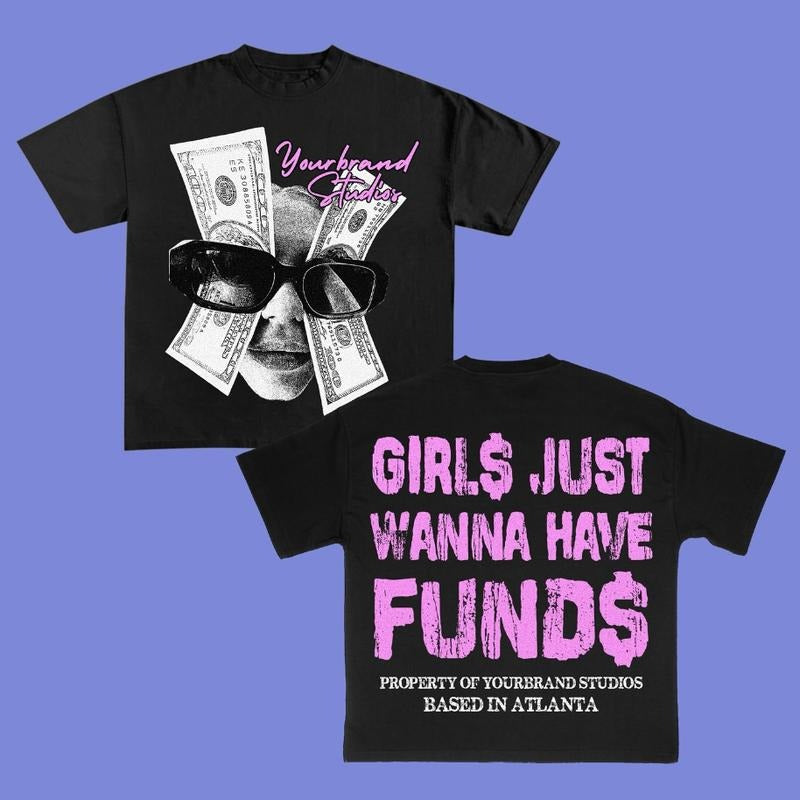 Girl Wanna Have Funds Money Eye Big Face Rap Y2k - Adult & Kids T-Shirts, Sweatshirts & Hoodies apparel design preview 1