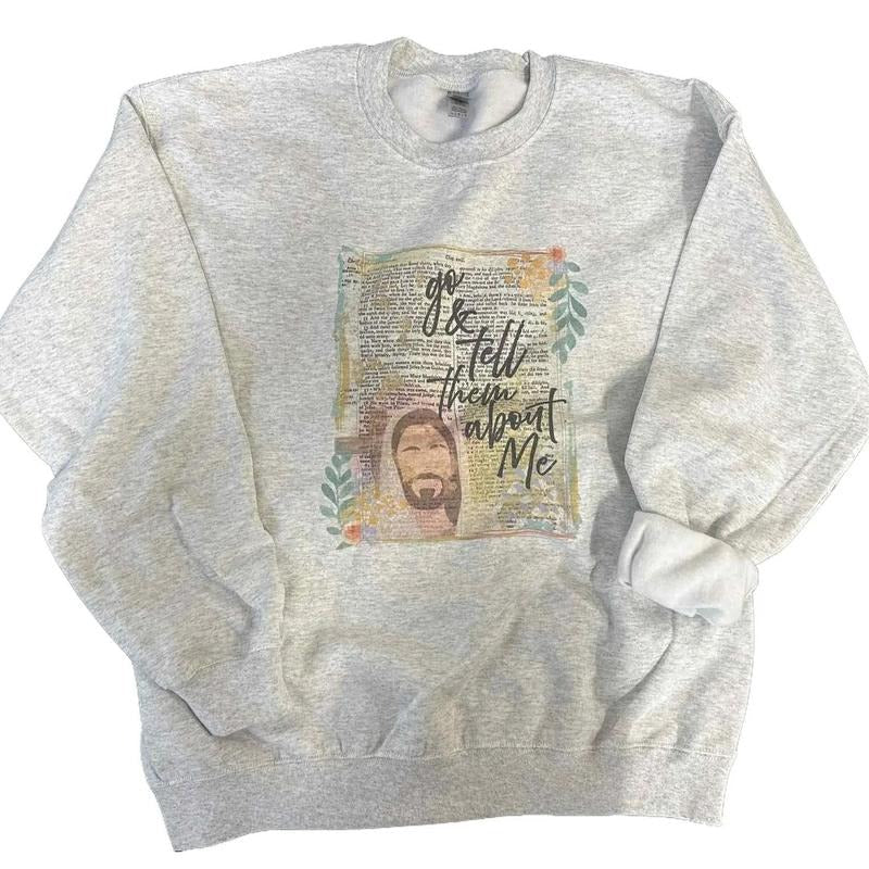 Go Tell Them About Me Christian - Adult & Kids T-Shirts, Sweatshirts & Hoodies apparel design preview 1